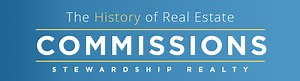 The History of Real Estate Commissions | Stewardship