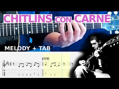 Chitlins con Carne (Melody + TAB download) Jazz Guitar Lesson
