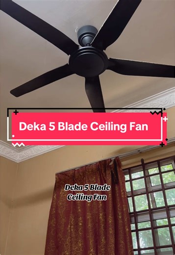 Deka 5 Blade Ceiling Fan Review and Features