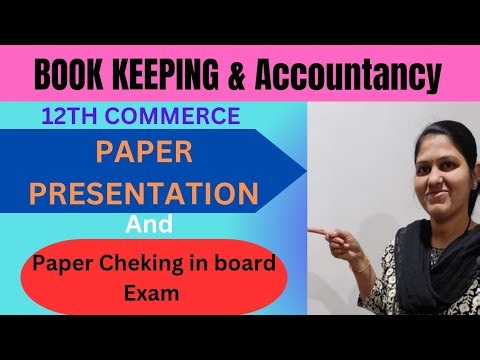 BK Paper Presentation Class 12/ 12th Commerce Account Paper Presentation