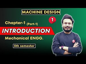 Machine Design | Lecture -1 | Introduction (Part-1) | mechanical Engineering By Gaurav Sir.