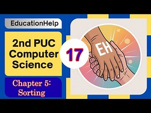 2nd PUC Computer Science | Chapter 5 | Sorting Part 2 | Insertion Sort | PUC Exam Karnataka