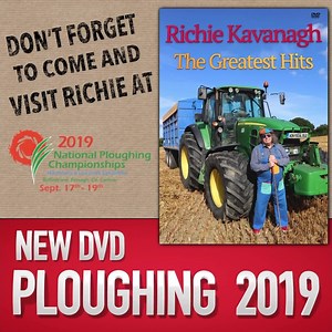 THE RICHIE KAVANAGH SHOW (Tara Arms Marquee) Catering Area C THREE DAYS OF CRAIC, HUMOUR AND SONG'' ' He WIL BE BELTING OUT THE HITS AND KEEPING THE FANS HAPPY The National Ploughing Championships will be held in Ballintrane, Fenagh Co Carlow from September 17th – 19th...... 2019 | Richie Kavanagh