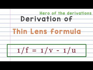 Derivation of thin lens formula for a convex lens • HERO OF THE DERIVATIONS.