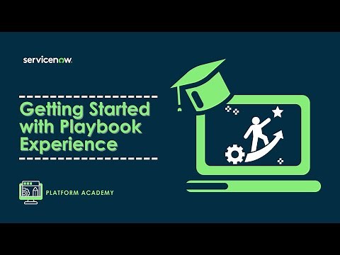Platform Academy Session #21 - August 4th, 2022 - Getting Started with Playbook Experience