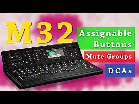 X32/M32 Assign custom buttons, Mute groups & DCAs (Step by step Tutorial)