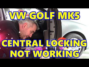 VW Golf MK5 Front Central Locking Not Working