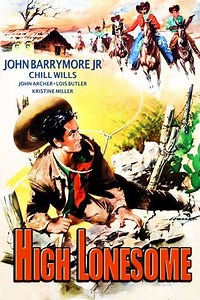 High Lonesome (1950) - Movie