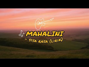 Mahalini - Sisa Rasa (Lirik video)