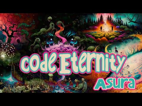 Code Eternity – Asura | Baked in Dan’s Kitchen | A Timeless Voyage Through Light and Space