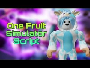 One Fruit Simulator Script | Hydrogen - Fluxus - Delta - Arceus x Executor