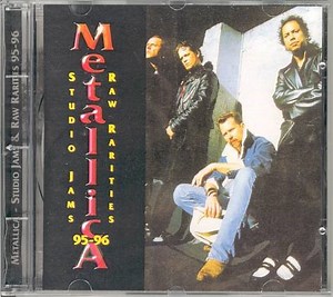 Metallica - Studio Jams & Raw Rarities 95-96