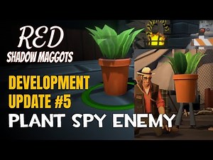 RED: Shadow Maggots Dev Update #5 | Plant Spy Enemy