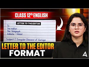 Letter to Editor Class 12th | Board Exams Class 12 English | Letter to editor format | Kirti Ma'am