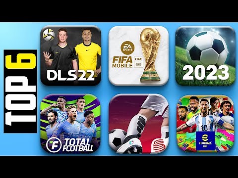 TOP 6 Football Android & iOS Games That You Can Play in 2023!