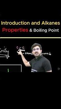 Introduction and Alkanes Properties & Boiling Point