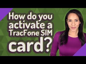 How do you activate a TracFone SIM card?