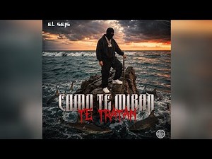 EL SEIS - COMO TE MIRAN TE TRATAN