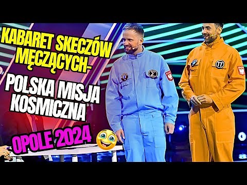 █▬█ █ ▀█▀ KABARET SKECZÓW MĘCZĄCYCH - POLSKA MISJA KOSMICZNA [OPOLE 2024 Official Video, 2024] ! KSM