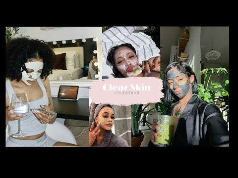 Manifest CLEAR Skin | Powerful Daily Affirmations for the Clearest Skin of Your Life | Subliminal