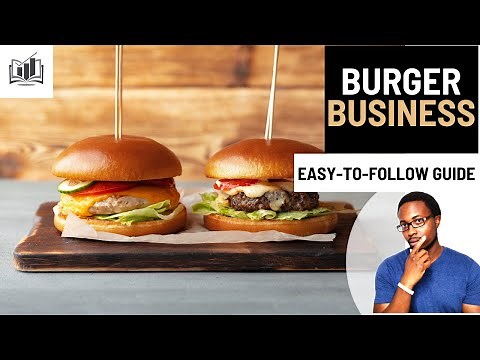 How to Easily Start a Burger Business | Starting a Burger Shop & Stand