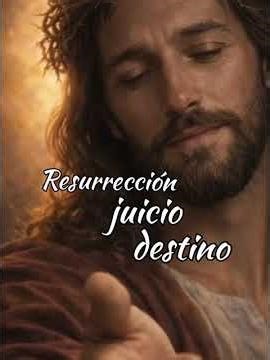 💥Resurrección Juicio Destino💥 #cristovive #vidaeterna #luzdecristo #fequesalva #lasiembradelamañana