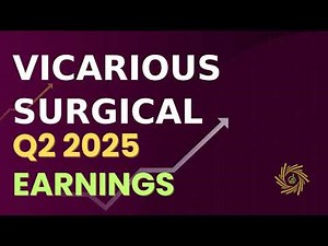 Vicarious Surgical RBOT Q2 2025 Earnings Call