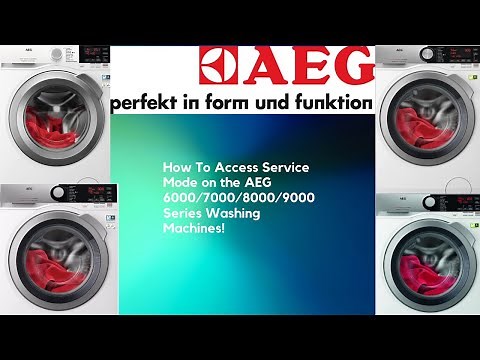 How To Access Service Mode on the AEG 6000/7000/8000/9000 Series Washing Machines.