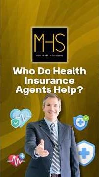 Who Do Health Insurance Agents Help? #healthinsurance #insuranceagent