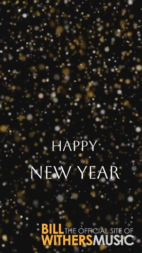 ✨ From the Bill Withers' family to yours, wishing you all a Happy & Blessed New Year! May your year be filled with peace and prosperity and may your hearts be filled with joy, love and music that soothes your soul 🙏🏾🙏🏾🙏🏾 #HappyNewYearsEve #happynewyears #happynewyears2024 #billwithers | Bill Withers