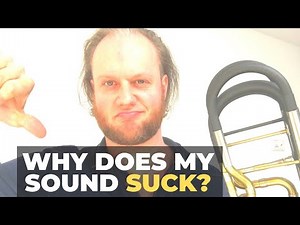 Easy Tips to Improve Your Trombone SOUND |