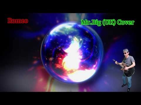 Romeo / Mr.Big(UK) cover