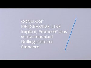 CONELOG PROGRESSIVE-LINE Implant, Promote plus screw-mounted Drilling protocol | Handling-Tutorial