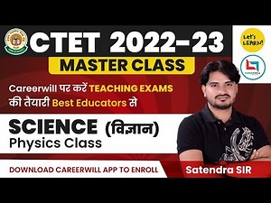 CTET 2022-23 Master Class for Science (Physics) by Satendra Sir | Let's LEARN