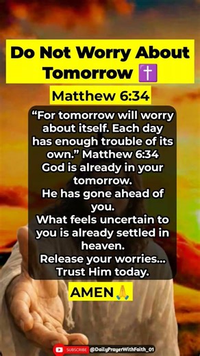 Do not worry about tomorrow | Matthew 6:34