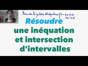 2nde Résoudre une inéquation et intersection d'intervalles