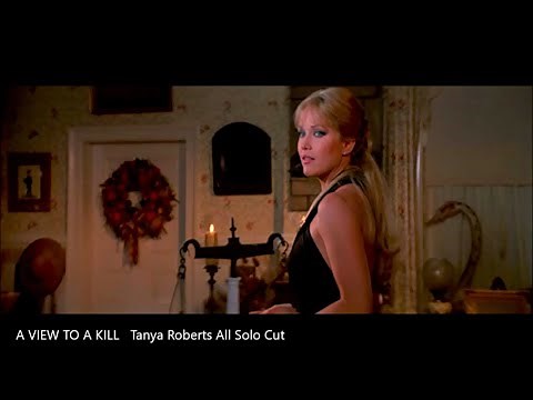 A VIEW TO A KILL Tanya Roberts All Solo Cut