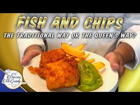 British Fish and Chips - The Traditional Way or The Queen's Way? - Part 1