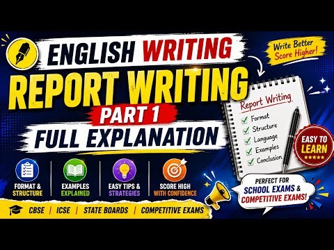 English Writing | Report Writing Part 1 | Full Explanation with Examples | Format, Structure & Tips