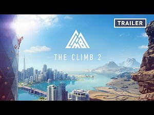 The Climb 2: Freestyle - Official Expansion Trailer | Oculus Gaming Showcase
