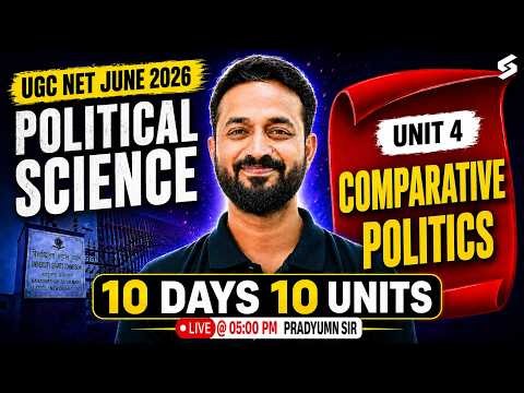 UGC NET Political Science Classes | Unit 4 Comparative Politics Complete Reivsion | Pradyumn Sir