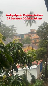 Today goa Weather | Raining in Goa …! #goa #weather #explore #goatrip | D.K. Tours & Travels