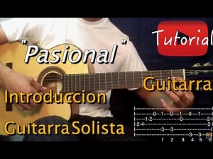 Pasional - Pasillo Ecuatoriano tutorial/cover Guitarra