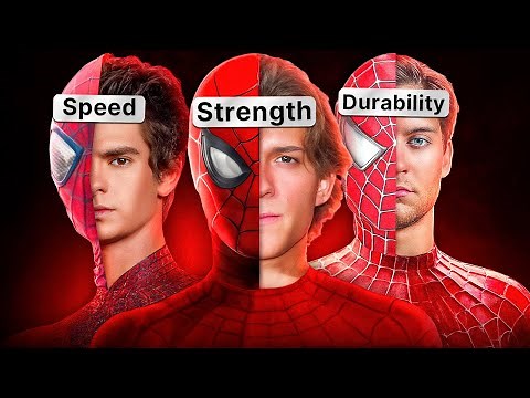 Who Is the Strongest Spider-Man? Tobey, Andrew, or Tom