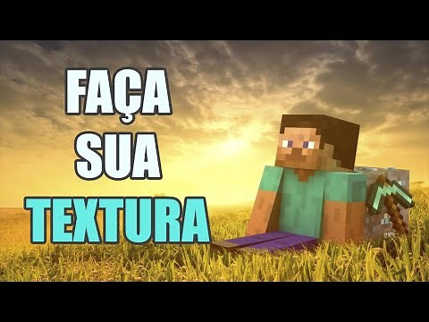 COMO CRIAR SUA TEXTURA NO MINECRAFT! (Aula 1)