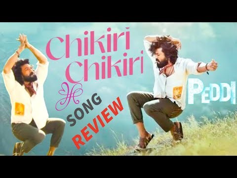 Chikiri Chikiri Song Review | Ramcharan | Peddi Movie Song | Chikiri Chikiri Song Telugu