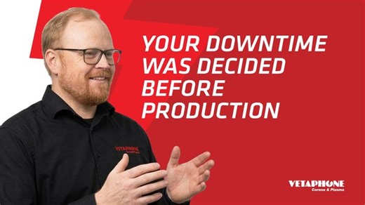 What makes a Vetaphone corona treater reliable? Behind the quality process | Vetaphone
