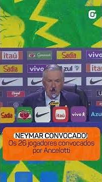 BRAZILIAN NATIONAL TEAM SQUAD ANNOUNCEMENT: THE 26 PLAYERS CHOSEN BY CARLO ANCELOTTI FOR THE WORL...