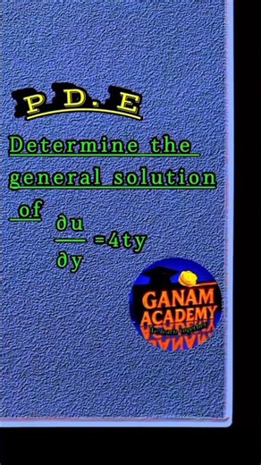How_to_Determine_a_general_solution_of_a_partial_differential_equation #pde #calculus #maths