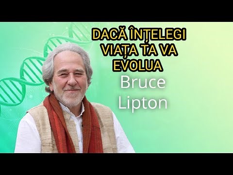 Știința care îți poate schimba VIITORUL | Dr Bruce Lipton | Vibrații Înalte